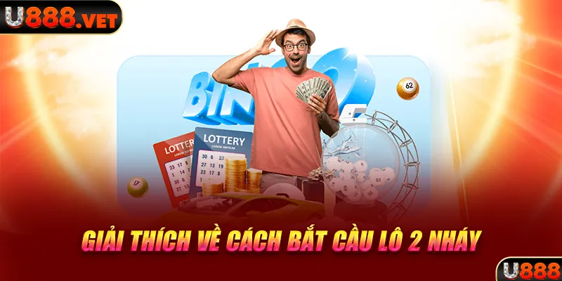 Giải thích về cách bắt cầu lô 2 nháy