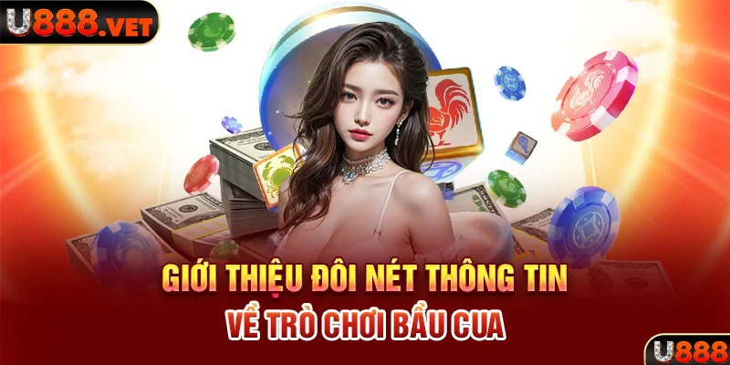 Giới thiệu đôi nét thông tin về trò chơi bầu cua